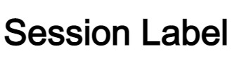 SESSION LABEL