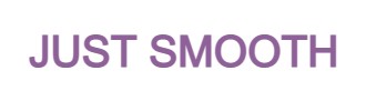 JUST SMOOTH